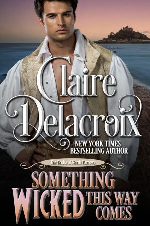 Cover of the book Something Wicked This Way Comes by Claire Delacroix, Deborah Cooke
