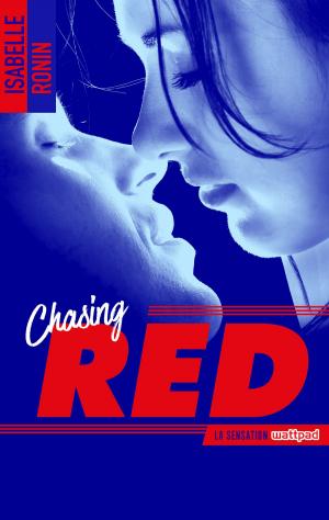 Cover of the book Chasing Red - tome 1 by Katie Ashley