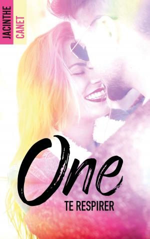 Cover of the book One - Tome 2 - Te respirer by Pauline Libersart