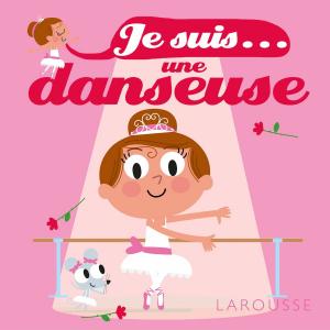 Book cover of Je suis une danseuse
