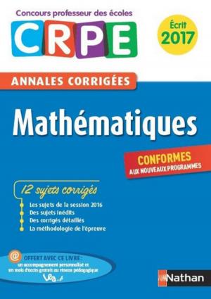 Cover of the book Ebook - Annales CRPE 2017 : Mathématiques by Vincent Villeminot