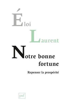 Cover of the book Notre bonne fortune by Alex Mucchielli