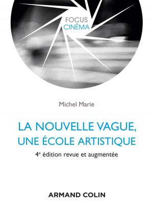 Cover of the book La nouvelle vague, une école artistique - 4e éd. by Elisabetta Caldera, Francis Vanoye