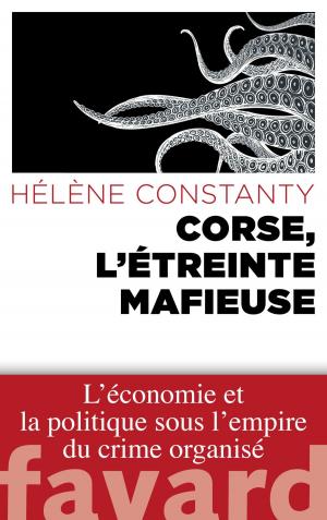Cover of the book Corse, l'étreinte mafieuse by Jean-Luc Barré