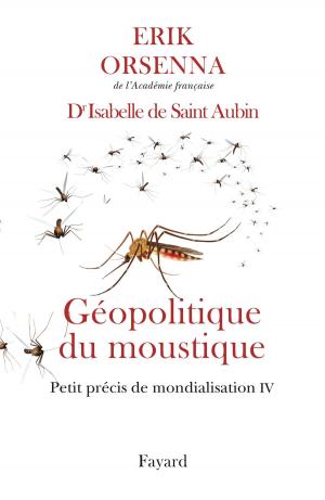 Cover of the book Géopolitique du moustique by Jean-Marie Pelt