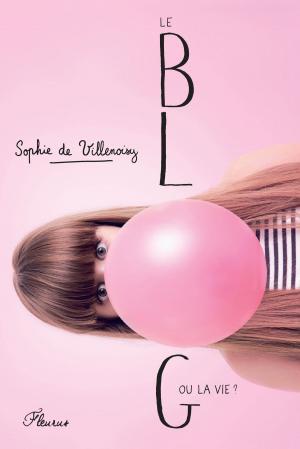 Cover of the book Le blog ou la vie ? by Juliette Parachini-Deny, Olivier Dupin
