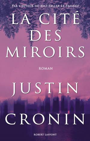 Cover of the book La Cité des miroirs by Astrid WENDLANDT