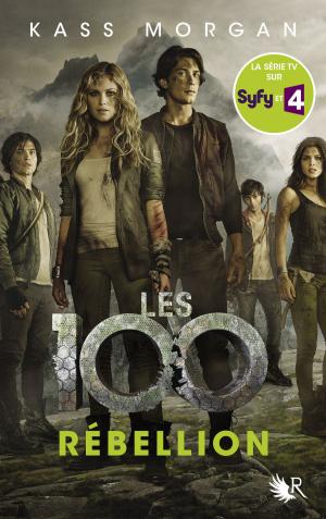 Cover of the book Les 100 - Tome 4 by Mazarine PINGEOT