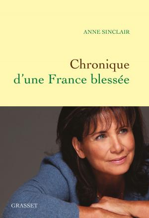 Cover of the book Chronique d'une France blessée by Adelaïde Bon