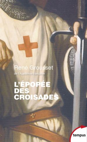 Cover of the book L'épopée des Croisades by Alexandre SUMPF
