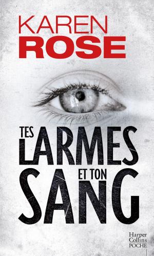 Cover of the book Tes larmes et ton sang by Ted Sanders
