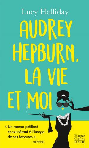 Cover of the book Audrey Hepburn, la vie et moi by Rob Scotton
