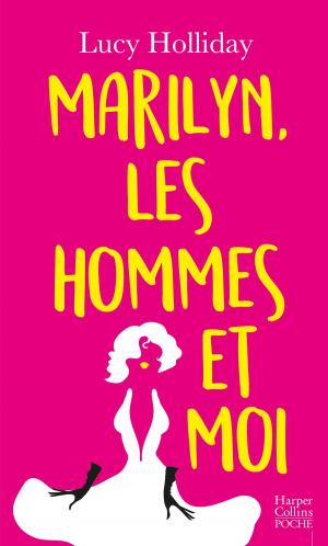 Book cover of Marilyn, les hommes et moi