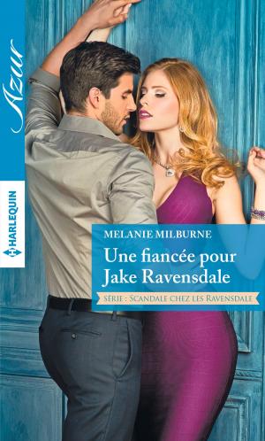 Book cover of Une fiancée pour Jake Ravensdale