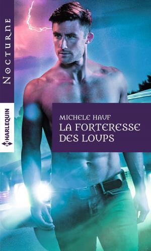 Cover of the book La forteresse des loups by Catherine Archer