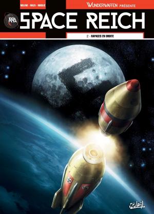 Cover of the book Wunderwaffen présente Space Reich T02 by Sylvain Cordurié, Stéphane Bervas