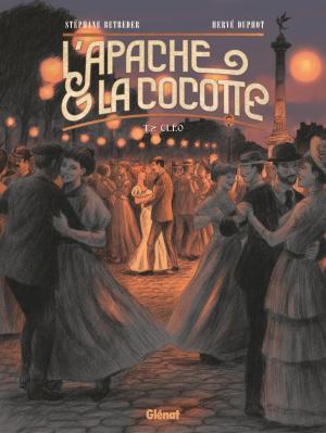 Cover of the book L'Apache & la Cocotte - Tome 02 by Philippe Richelle, Dominique Hé, Elyum Studio
