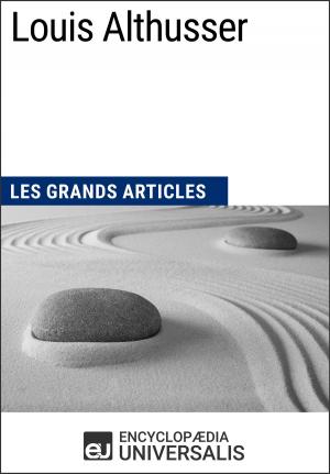 Cover of the book Louis Althusser by Encyclopaedia Universalis, Les Grands Articles
