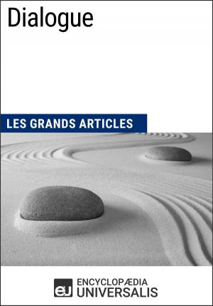 Cover of the book Dialogue by Encyclopaedia Universalis, Les Grands Articles