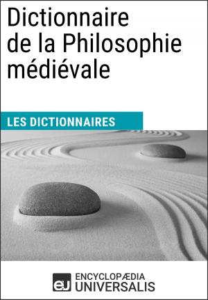 Cover of the book Dictionnaire de la Philosophie médiévale by Jagessar Das