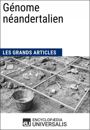 Cover of the book Génome néandertalien by Encyclopaedia Universalis, Les Grands Articles