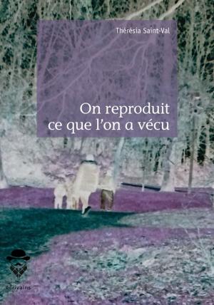 Cover of the book On reproduit ce que l'on a vécu by Monique Molière, Mohamed Diab