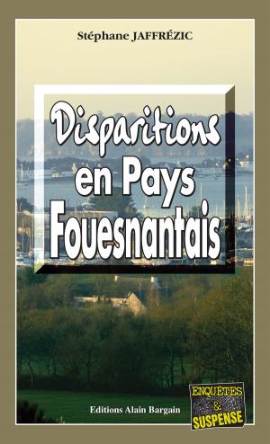 Cover of the book Disparition en Pays Fouesnantais by Stéphane Jaffrézic