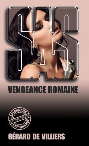 Cover of the book SAS 62 Vengeance romaine by Arthur Conan Doyle, Albert Savine