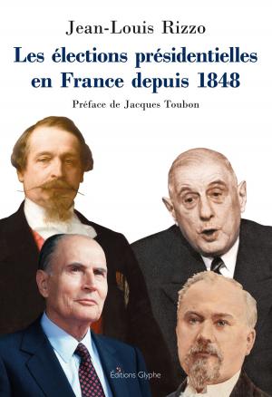 Cover of the book Les élections présidentielles en France depuis 1848 by Jean-Paul Coppetti