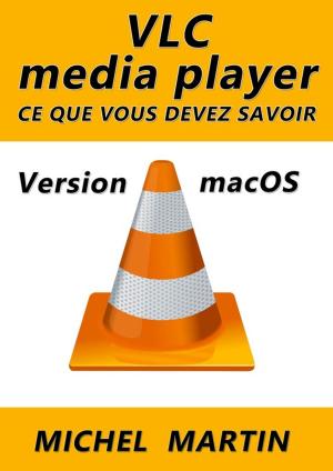 Cover of the book VLC pour Mac - Ce que vous devez savoir by Steven Jobes
