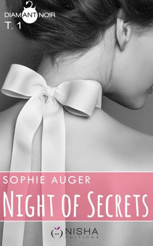 Cover of the book Night of Secrets - tome 1 by Emmanuelle Aublanc