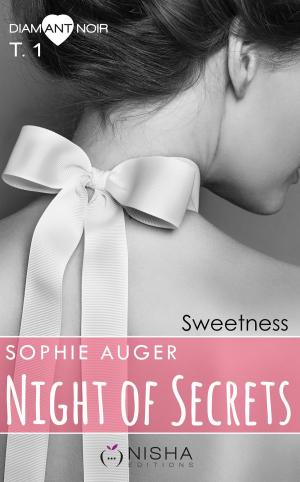 Cover of the book Night of Secrets Sweetness - tome 1 by C. Shell