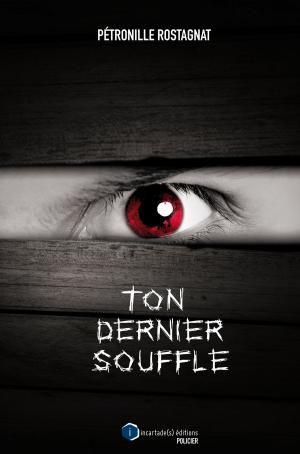 Cover of the book Ton dernier souffle by Bernhard Aichner