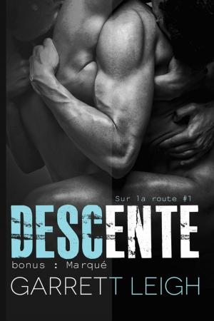 Cover of the book Descente + Bonus : Marqué by Sloane Kennedy, Lucy Lennox