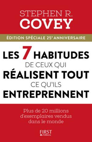 Cover of the book Les 7 habitudes de ceux qui réussissent tout ce qu'ils entreprennent by Emma MARS