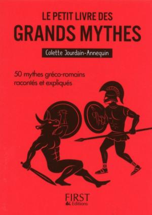 Cover of the book Petit Livre de - Les Grands Mythes by Corinne ALAGILLE