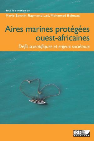 Cover of the book Aires marine protégées ouest-africaines by Hervé Rakoto Ramiarantsoa, Chantal Blanc-Pamard