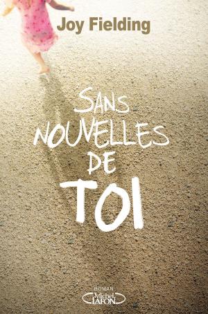 Cover of the book Sans nouvelles de toi by Lindy Spencer