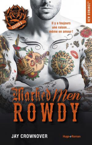 Book cover of Marked Men Saison 5 Rowdy