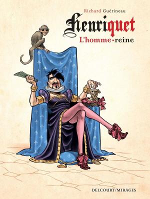Cover of the book Henriquet, l'homme reine by Christopher Golden, Mike Mignola, Peter Bergting