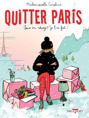 Cover of the book Quitter Paris by Eric Corbeyran, Richard Guérineau