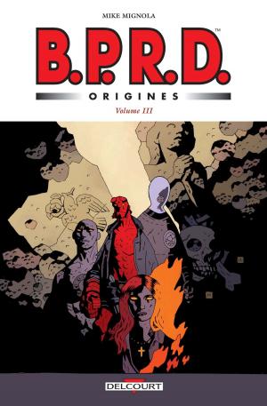 Cover of the book BPRD Origines volume 03 by France Richemond, Nicolas Jarry, Theo