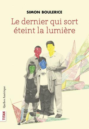 Cover of the book Le dernier qui sort éteint la lumière by Martine Latulippe