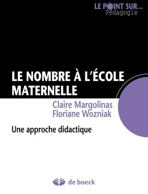 Cover of the book Le nombre à l'école maternelle by Paul Boxus, Hélène Delvaux-Ledent, Pierre Delvaux-Ledent