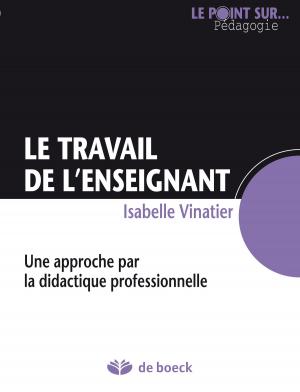 Cover of the book Le travail de l'enseignant by Lucie Mottier Lopez