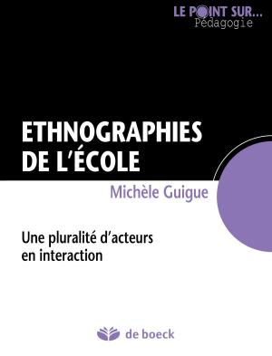 Cover of the book Ethnographies de l'école by Bernadette Mérenne-Schoumaker