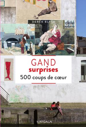 Cover of the book Gand surprises by Céline Bousquet