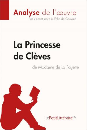 Cover of the book La Princesse de Clèves de Madame de Lafayette (Analyse de l'oeuvre) by Marine Everard