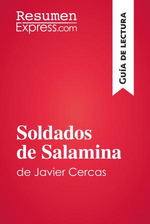 Cover of the book Soldados de Salamina de Javier Cercas (Guía de lectura) by ResumenExpress.com