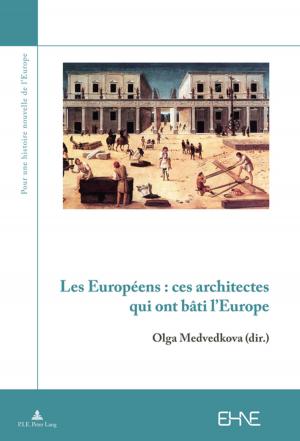 Cover of the book Les Européens : ces architectes qui ont bâti lEurope by Bettina Book